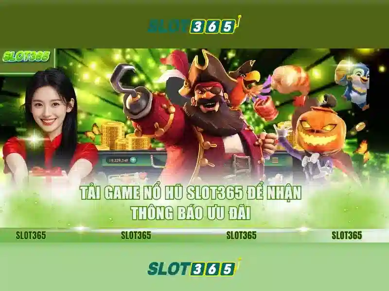 Nền tảng Slot365 – trải nghiệm cược tối ưu
