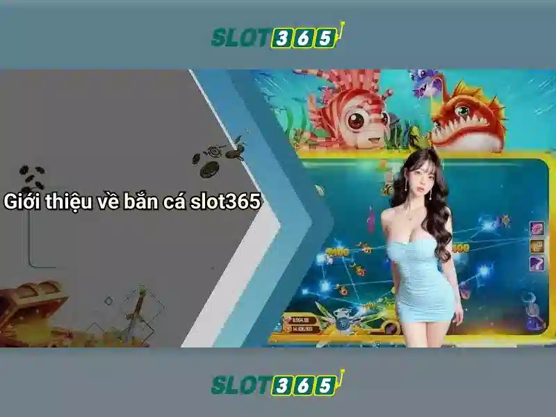 Các trò chơi tại Slot365